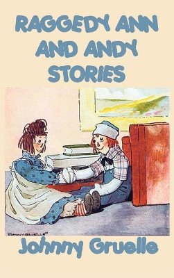 Raggedy Ann and Andy Stories by Johnny Gruelle 9781515429388
