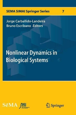 Nonlinear Dynamics in Biological Systems by Jorge Carballido-Landeira 9783319814292