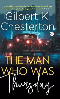The Man Who Was Thursday (Hardcover Library Edition) by Gilbert K Chesterton 9789354990502