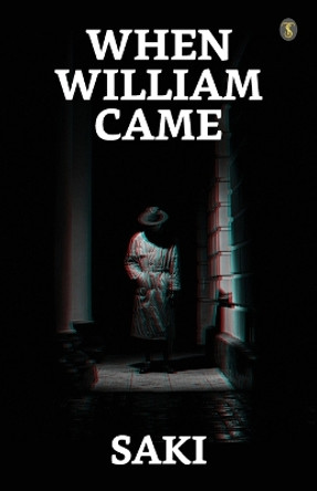 When William Came by Saki 9789355841094