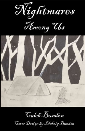 Nightmares Among Us by Caleb Bundon 9781960326348
