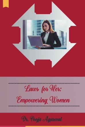 Laws for Her: Empowering Women by Pooja Agarwal 9789358261868