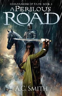A Perilous Road by A C Smith 9798891320482