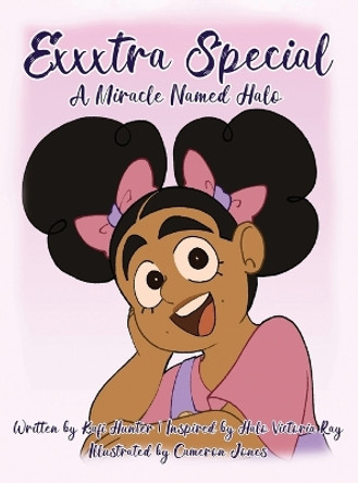 Exxxtra Special: A MIracle Named Halo: A by Kafi Hunter 9798218366803