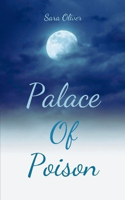 Palace of Poison by Sara Oliver 9789357448536