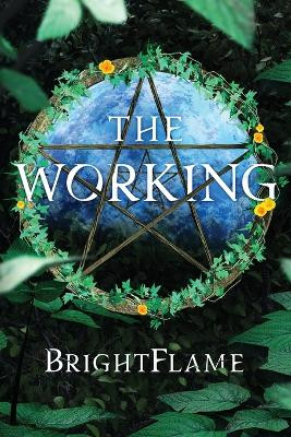 The Working by Brightflame 9781962538954