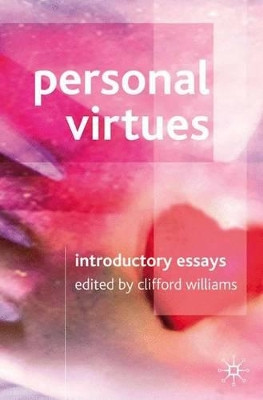 Personal Virtues: Introductory Readings by C. Williams 9781403994554