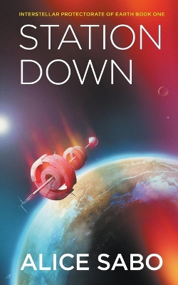 Station Down by Alice Sabo 9798201162122