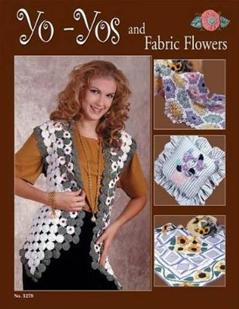 Yo-Yos and Fabric Flowers by Suzanne McNeill 9781574213157