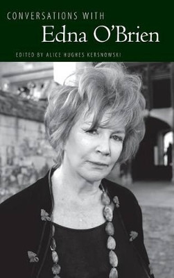 Conversations with Edna O'Brien by Alice Hughes Kersnowski 9781617038723