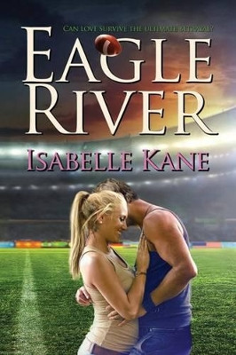 Eagle River by Isabelle Kane 9781680462678