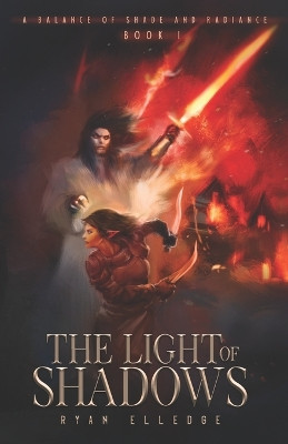 The Light of Shadows by Ryan Elledge 9798989892617