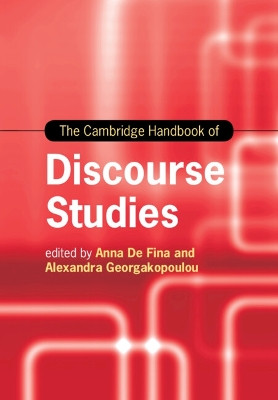 The Cambridge Handbook of Discourse Studies by Anna De Fina 9781108441223