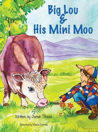 Big Lou & His Mini Moo by Jamie Cifrese 9798218372378