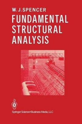 Fundamental Structural Analysis by W. Spencer 9781475720082