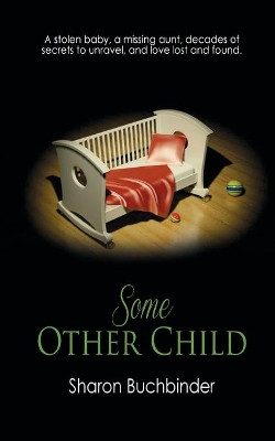 Some Other Child by Sharon Buchbinder 9781628304114