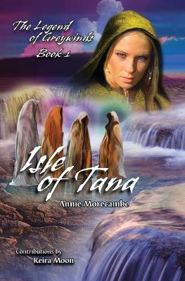 Isle of Tana by Annie Morecambe 9781936748204