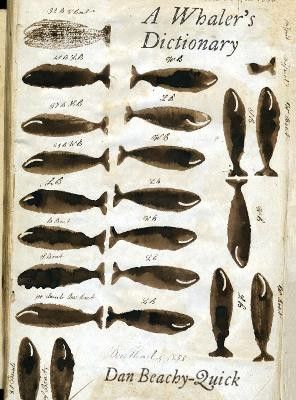 A Whaler's Dictionary by Dan Beachy-Quick 9781571313096