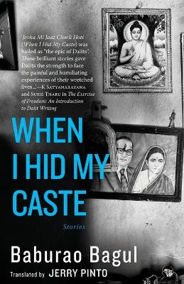 When I Hid My Caste: Stories by Baburao Bagul 9789386702951