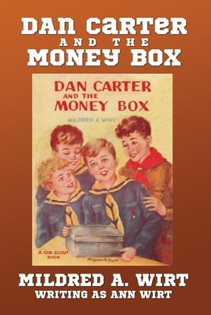 Dan Carter and the Money Box by Mildred A Wirt 9781434441829 Dan Carter and the Money Box by Mildred A Wirt 9781434441829