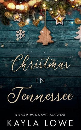Christmas in Tennessee by Kayla Lowe 9798230251651