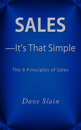 Sales-It's That Simple by Dave Slain 9781587369018