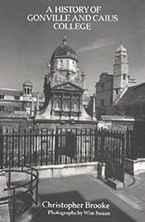 History of Gonville and Caius College by Christopher Brooke