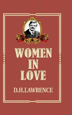 Women In Love by D H Lawrence 9788182475588