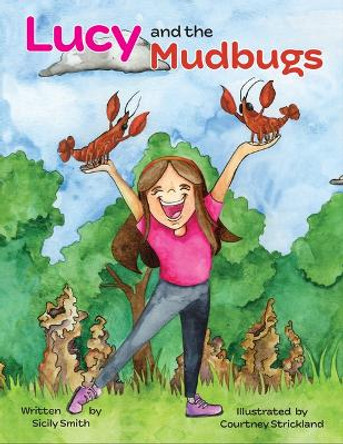 Lucy and the Mudbugs by Sicily Smith 9781455627943