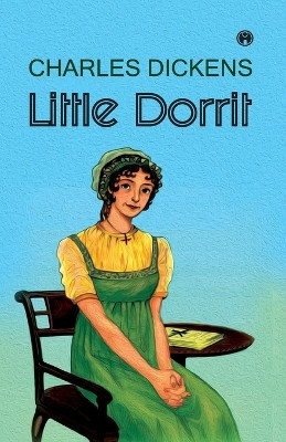 Little Dorrit by Charles Dickens 9788194703259