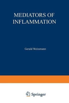 Mediators of Inflammation by Gerald Weissmann 9781468407471