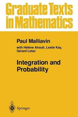 Integration and Probability by Paul Malliavin 9781461286943