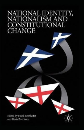National Identity, Nationalism and Constitutional Change by D. McCrone 9781349309023