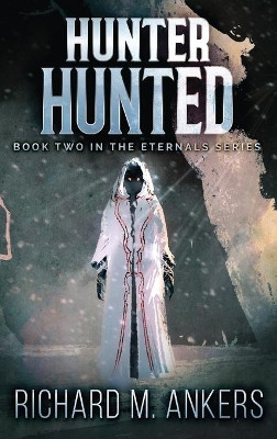 Hunter Hunted: Beneath The Arctic Ice by Richard M Ankers 9784824102270