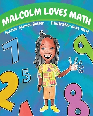 Malcolm Loves Math by Jazz West 9781637909645