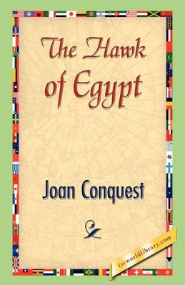 The Hawk of Egypt by Joan Conquest 9781421842844