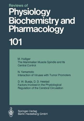 Reviews of Physiology, Biochemistry and Pharmacology: Volume: 101 by M. Hulliger 9783662310380