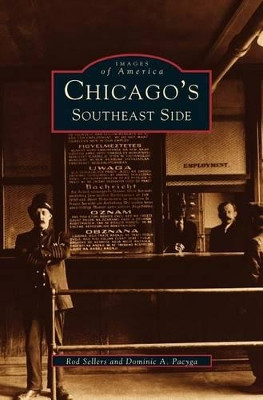 Chicago's Southeast Side by Rod Sellers 9781531619510