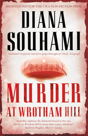 Murder at Wrotham Hill by Diana Souhami