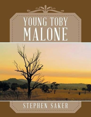Young Toby Malone by Stephen Saker 9781482865417