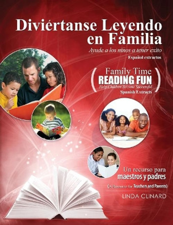 Family Time Reading Fun Spanish Extracts by Linda M Clinard 9781524927554