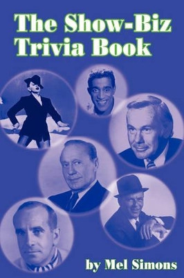 The Show-Biz Trivia Book by Mel Simons 9781593931346