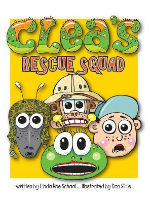 Clea's Rescue Squad by Linda Rae Schaal 9781955705066