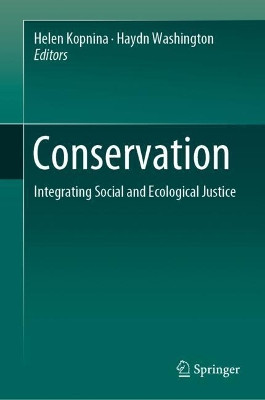 Conservation: Integrating Social and Ecological Justice by Helen Kopnina 9783030139049