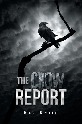 The Crow Report by Bee Smith 9781796003802