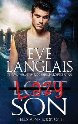 Lazy Son by Eve Langlais 9781988328584