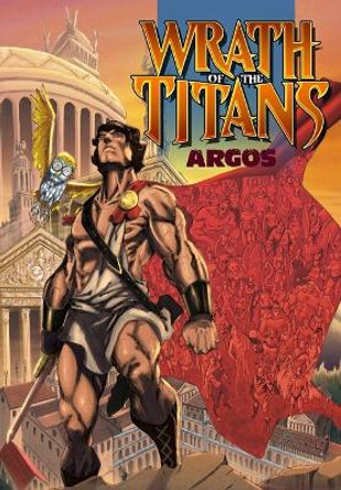 Wrath of the Titans: Argos - Trade paperback by Chad Jones 9781959998969