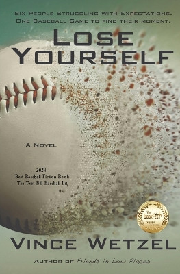 Lose Yourself by Vince Wetzel 9798218327620