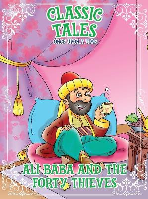 Classic Tales Once Upon a Time - Ali Baba and The Forty Thieves by On Line Editora 9786561260794
