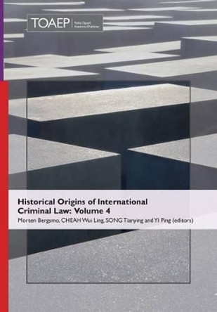 Historical Origins of International Criminal Law: Volume 4 by Morten Bergsmo Et Al 9788283480177